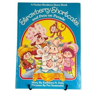 Vintage 1983 First Ed. Strawberry Shortcake, Pets on Parade, Hardcover